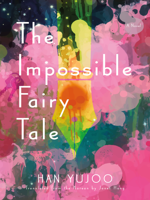 Title details for The Impossible Fairy Tale by Han Yujoo - Wait list